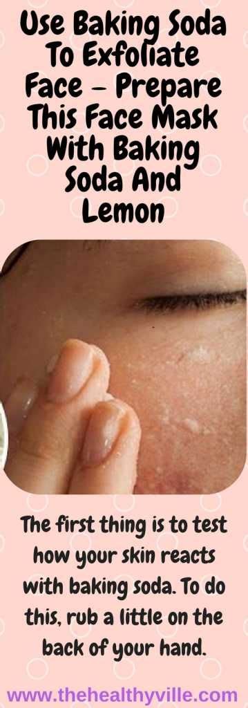 Use Baking Soda To Exfoliate Face Prepare This Face Mask With Baking