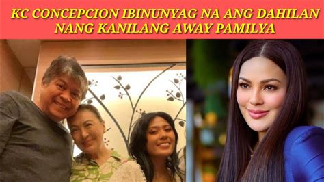 KCCONCEPCION NAGSALITA NA TUNGKOL SA AWAY NG KANILANG PAMILYA YouTube