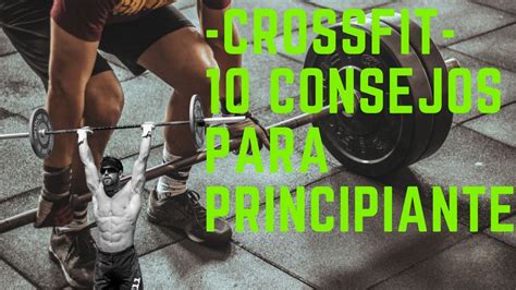 Crossfit 10 Consejos Para Principiantes Youtube