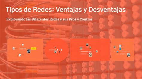 Tipos De Redes Ventajas Y Desventajas By Nairobi Montilla On Prezi