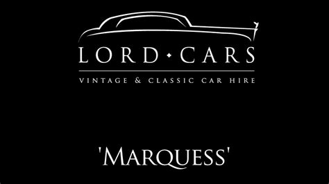 Lord Cars Marquess Youtube