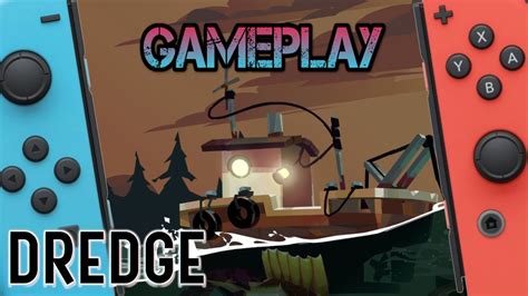 Dredge Nintendo Switch Gameplay YouTube