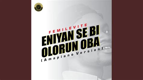 Eniyan Se Bi Olorun Oba Amapiano Version YouTube