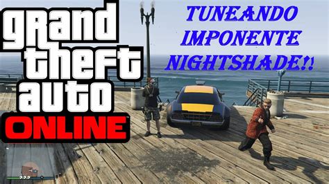 GTA V ONLINE NUEVO DLC TUNEANDO NUEVO NIGHTSHADE D YouTube