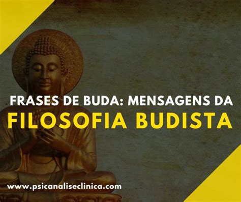 Frases de Buda 46 mensagens da filosofia budista Psicanálise Clínica