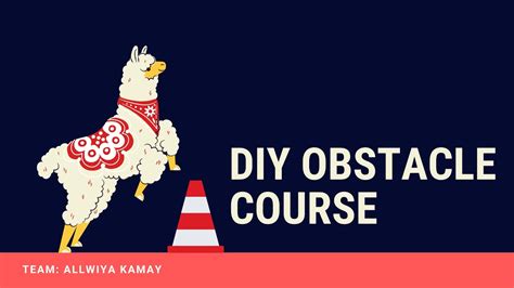 Yachak Llama Diy Obstacle Course Youtube