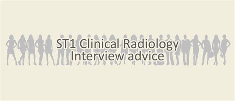 ST1 Clinical Radiology Interview Application Advice Radiology Cafe