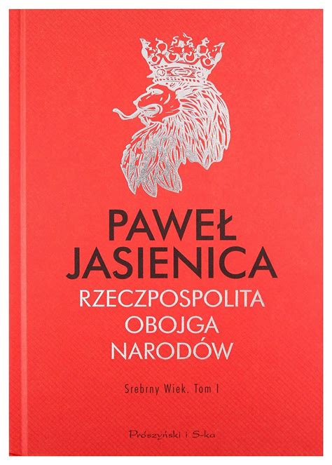 Amazon Rzeczpospolita Obojga Narodow Srebrny Wiek Tom Polish