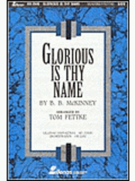 Glorious Is Thy Name Anthem Hymn Anthems Sheet Music Sheet Music