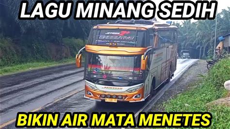 LAGU MINANG SEDIH BIKIN AIR MATA MENETES TERINGAT KAMPUNG HALAMAN YouTube