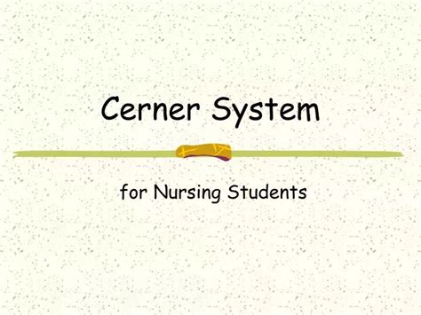 Ppt Cerner System Powerpoint Presentation Free Download Id603390