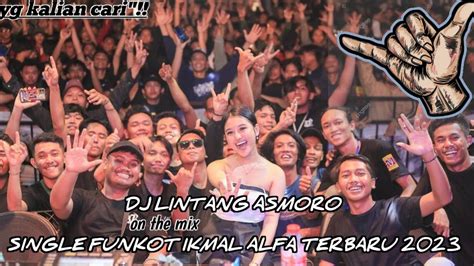 Dj Lintang Asmoro Single Funkot Terbaru Viral Tiktok Youtube