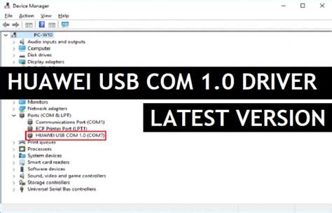 Download HUAWEI USB COM 1.0 Driver Latest Windows 10, 11 (32 & 64)