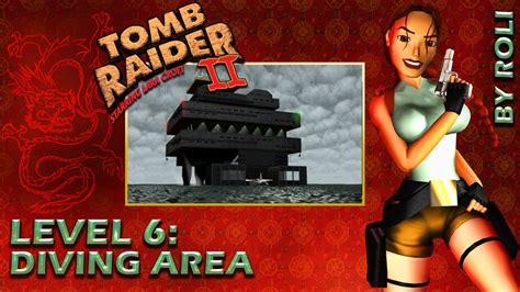 Tomb Raider 2 1997 Level 6 Diving Area Walkthrough YouTube