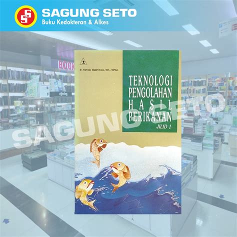 Jual BUKU TEKNOLOGI PENGOLAHAN HASIL PERIKANAN JILID 1 SUDEWO