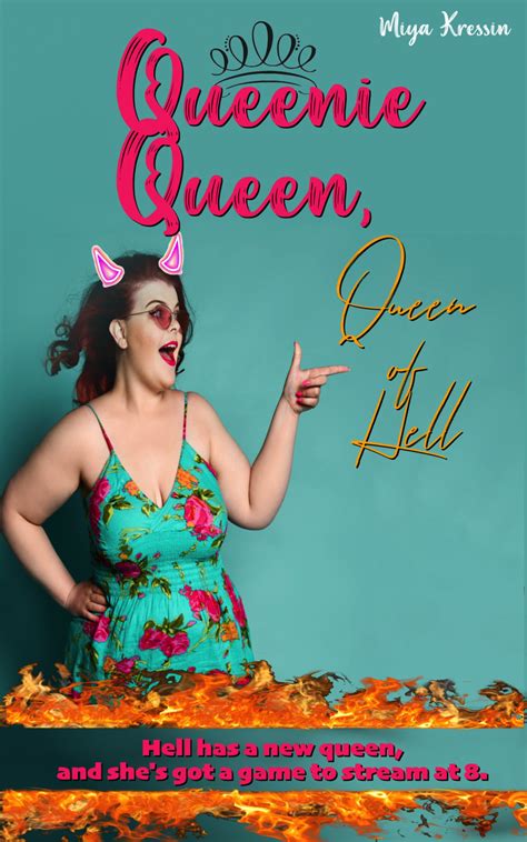 Queenie Queen, Queen of Hell by Miya Kressin | Goodreads