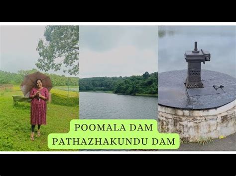 Poomala Dam Pathazhakundu Dam Dams In Thrissur