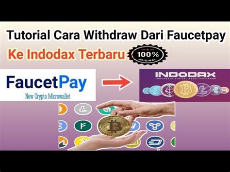 Cara Withdraw Faucetpay Ke Indodax Terbaru Faucetpay Withdrawal