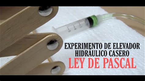 Experimento de Elevador Hidráulico Casero Ley de Pascal YouTube