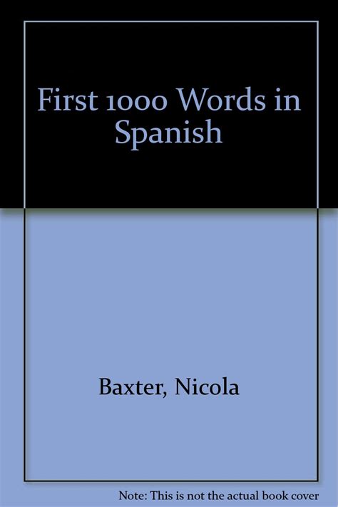 First 1000 Words In Spanish Baxter Nicola Au Books