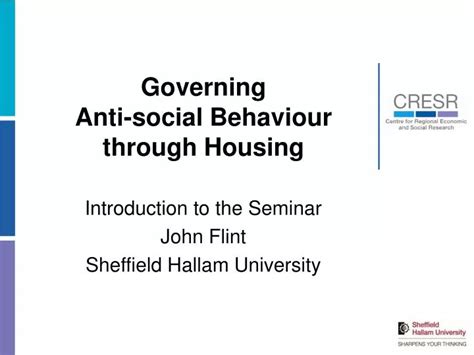 Ppt Governing Anti Social Behaviour Through Housing Powerpoint