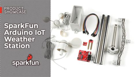 Product Showcase Sparkfun Arduino Iot Weather Station Youtube