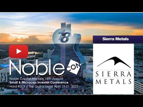 Sierra Metals Smts Noblecon Presentation Replay Youtube