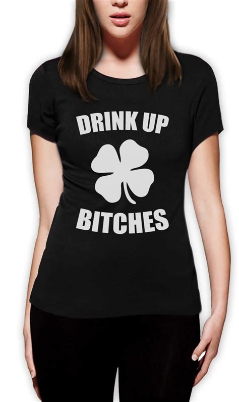 Hot 2016 Fashion Crew Neck Drink Up Bitches For St Patricks Day Irish