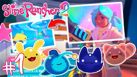 Encontramos Nuevos Slime´s 🤩😱 1 Slime Rancher 2 Youtube