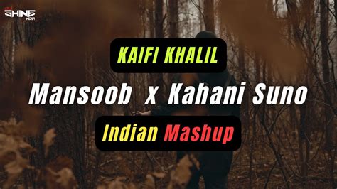 Mansoob X Kahani Suno Indian Fusion Mashup DJ Shine India Kaifi