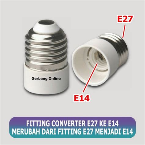 Jual Converter Lampu Fitting E Ke Fitting E Fiting Over E E