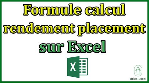 Formule Calcul Rendement Placement Excel Youtube