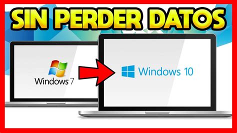 Como Actualizar De Windows 7 A Windows 10 Sin Perder Datos Youtube