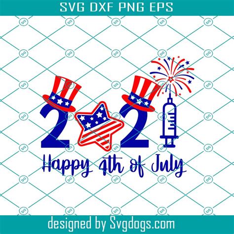 Happy 4th Of July 2021 Svg 4th Of July Svg Fourth Of July Svg