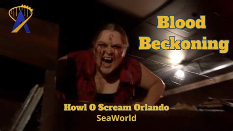 Blood Beckoning Haunted House At Howl O Scream Seaworld Orlando