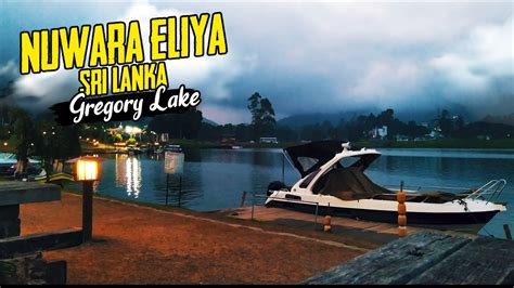 Things To Do In Nuwara Eliya Gregory Lake 2020 Youtube