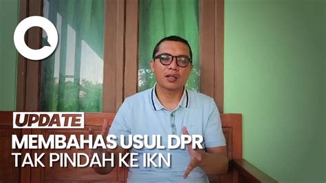 Klarifikasi Baleg Soal Usul Dpr Tak Ikut Pindah Ke Ikn