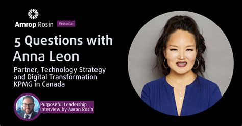 Purposeful Leadership 5 Questions With Anna Leon