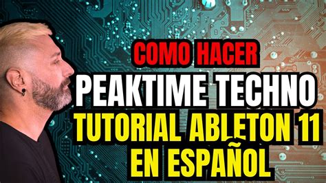 Como Hacer Peaktime Techno Tutorial Ableton 11 En EspaÑol Peerk Helsinki Youtube