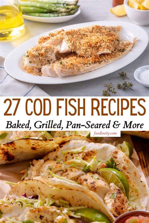 27 Cod Fish Recipes - Baked, Grilled, Pan-Seared & More - Foodiosity