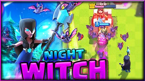 Night Witch Is Finally Here • Clash Royale Youtube