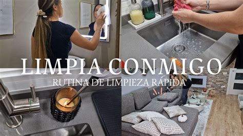 LIMPIA CONMIGO RUTINA DE LIMPIEZA RÁPIDA DESPUÉS DE TRABAJAR YouTube