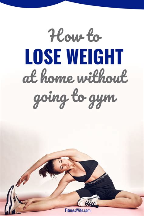 How To Lose Weight At Home Without Going To Gym Fitness Wife