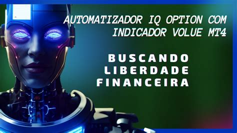 AUTOMATIZADOR IQ OPTION INDICADOR VOLUE MT4 YouTube