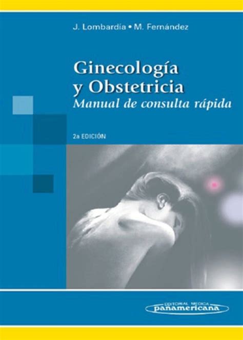 Lombardia Ginecología y Obstetricia Manual de consulta rápida en LALEO