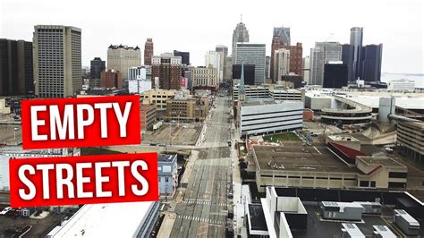 Detroit Empty During Corona Virus Lockdown Before And After Youtube