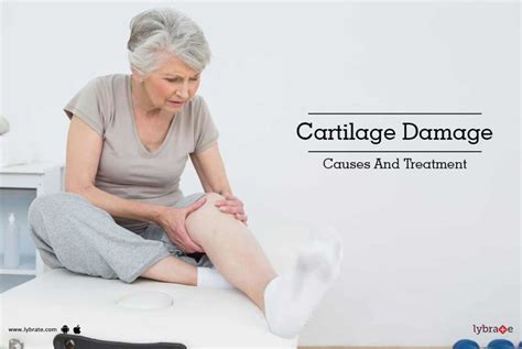 Cartilage Damage Causes And Treatment By Dr Anil Raheja Lybrate