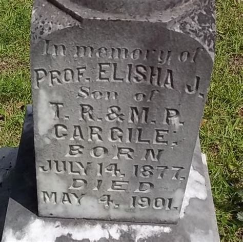 Elisha J Cargile Memorial Find A Grave