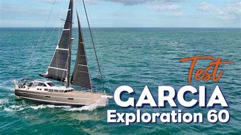 Le Yacht Dexploration Ultime Essai Du Garcia Exploration 60