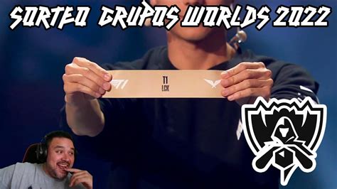 ReacciÓn Y OpiniÓn Del Sorteo De Grupos Del Worlds 2022 Que Buen